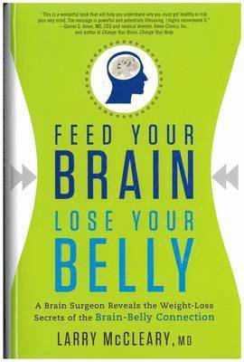 Larry Mccleary - Feed Your Brain Lose Your Belly, Inbunden