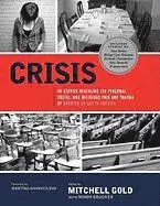 Mitchell Gold, Mindy Drucker - Crisis: 40 Stories Revealing the Personal, Social, and Religious Pain and Trauma of Growing Up Gay in America, Häftad. Tillgänglighet: Lägg i varukorg