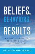 Beliefs, Behaviours, and Results