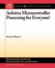 Steven F. Barrett - Arduino Microcontroller Processing for Everyone!, Häftad