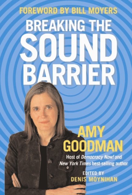 Amy Goodman - Breaking the Sound Barrier, E-bok. Tillgänglighet: Lägg i varukorg