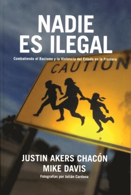 Justin Akers Chacon, Mike Davis - Nadie es ilegal, E-bok
