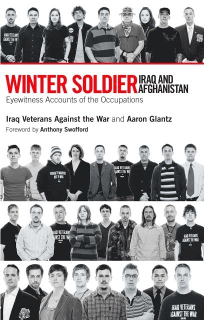 Iraq Veterans Against the War, Aaron Glantz - Winter Soldier: Iraq and Afghanistan, E-bok. Tillgänglighet: Lägg i varukorg