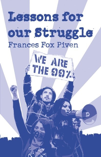 Frances Fox Piven - Lessons for Our Struggle, E-bok