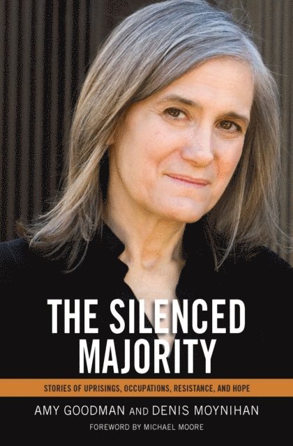 Denis Moynihan, Amy Goodman - Silenced Majority, E-bok. Tillgänglighet: Lägg i varukorg