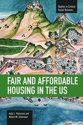Fair And Affordable Housing In The Us: Trends, Outcomes, Future Directions
