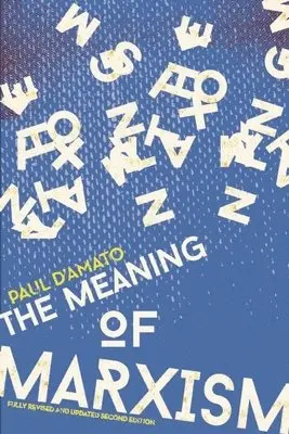 Paul D'Amato - Meaning Of Marxism 2nd Edition, Häftad. Tillgänglighet: Lägg i varukorg