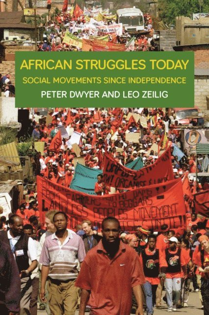 Leo Zeilig, Peter Dwyer - African Struggles Today, E-bok