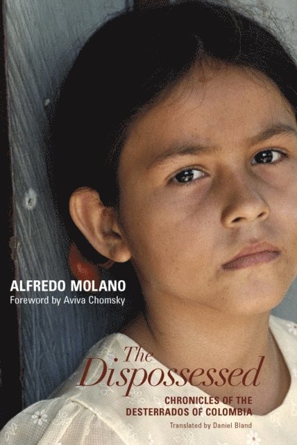 Aviva Chomsky, Alfredo Molano - Dispossessed, E-bok