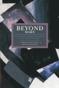 Beyond Marx: Confronting Labour-history And The Concept Of Labour With The Global Labour-relations Of The Twenty-first