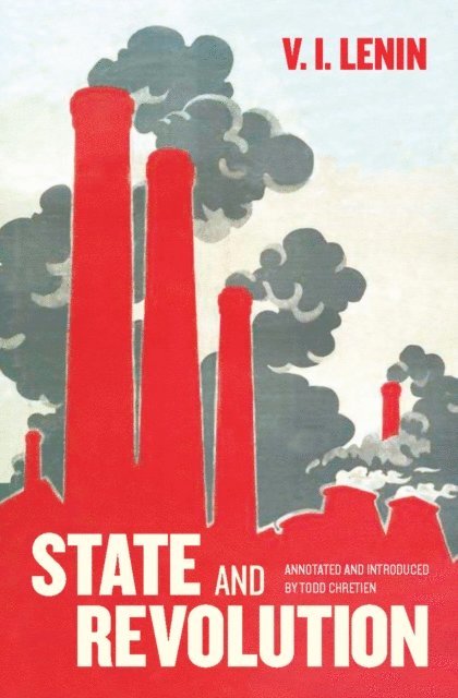 Todd Chretien, V. I. Lenin - State and Revolution, E-bok
