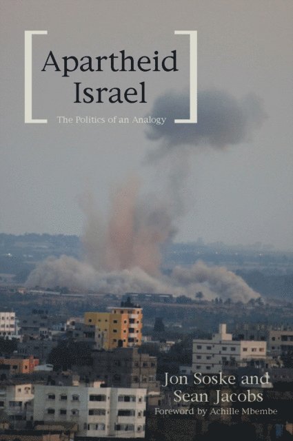 Jon Soske, Sean Jacobs - Apartheid Israel, E-bok