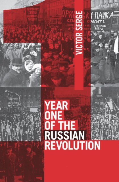 Victor Serge - Year One of the Russian Revolution, E-bok