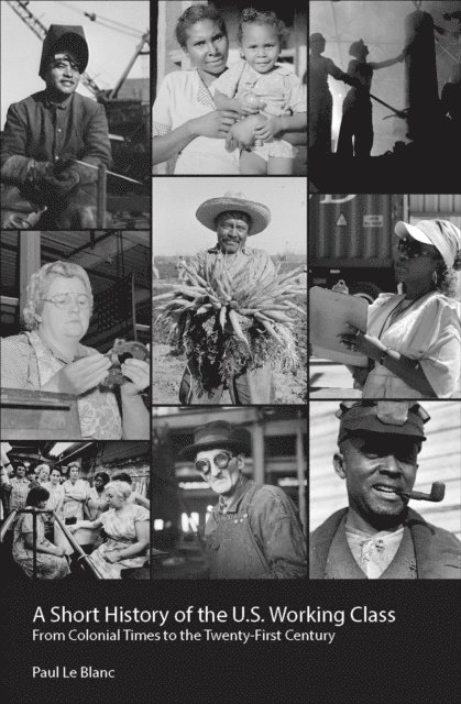 Paul Le Blanc - Short History of the U.S. Working Class, E-bok