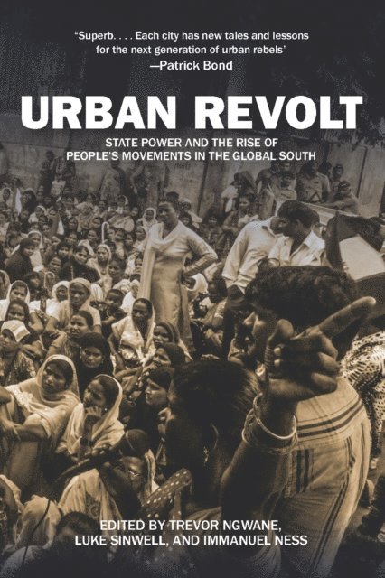 Luke Sinwell, Immanuel Ness, Trevor Ngwane - Urban Revolt, E-bok