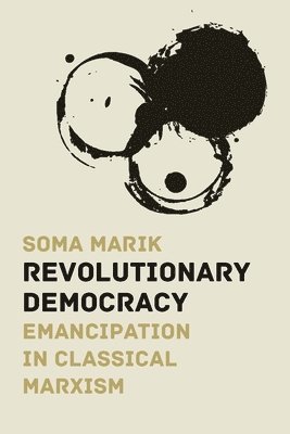 Soma Marik - Revolutionary Democracy, Häftad