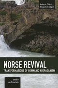 Norse Revival: Transformations Of Germanic Neopaganism