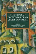 The Types Of Economic Policy Under Capitalism