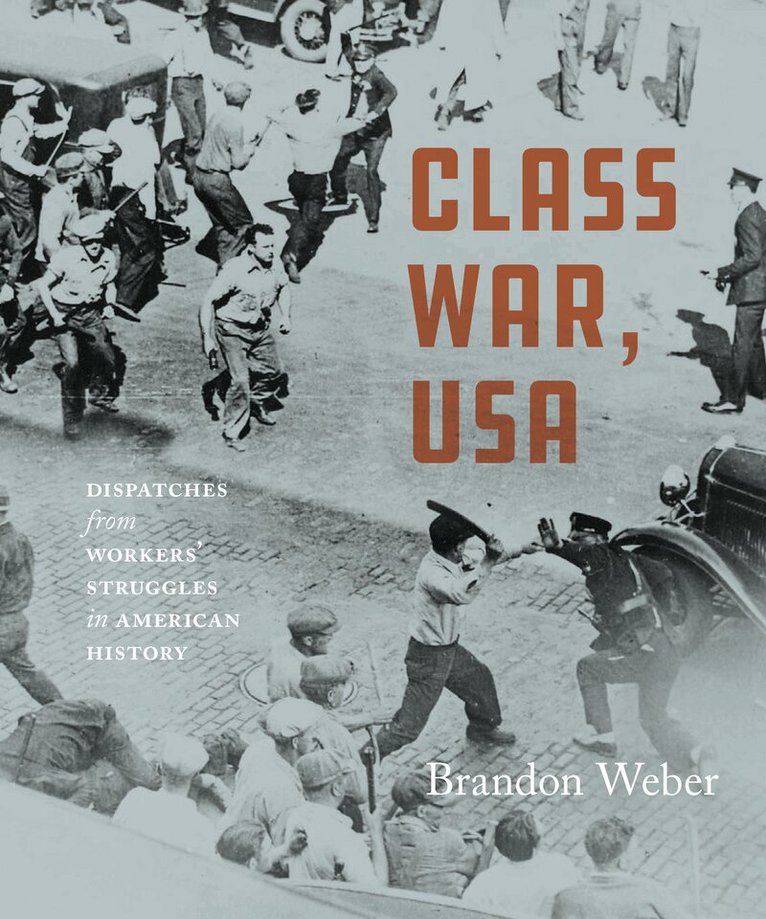 Brandon Weber - Class War, USA, Häftad