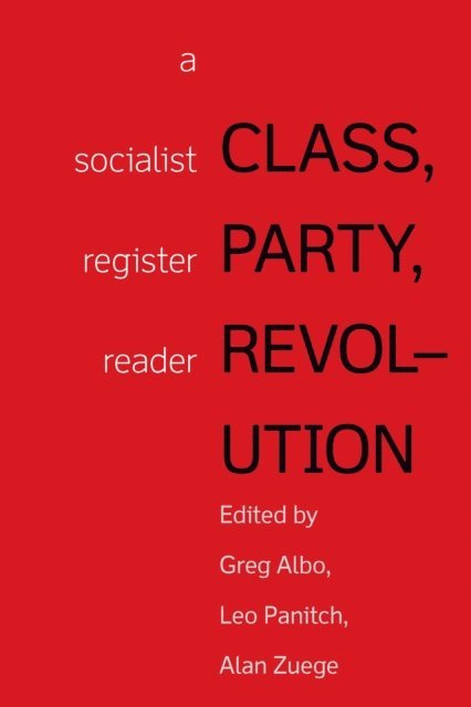Greg Albo, Leo Panitch - Class, Party, Revolution, E-bok