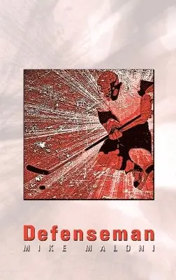 Mike Maloni - Defenseman, Inbunden. Tillgänglighet: Lägg i varukorg