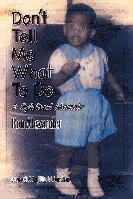 Ron Alexander - Don't Tell Me What to Do, Häftad. Tillgänglighet: Tillfälligt slut