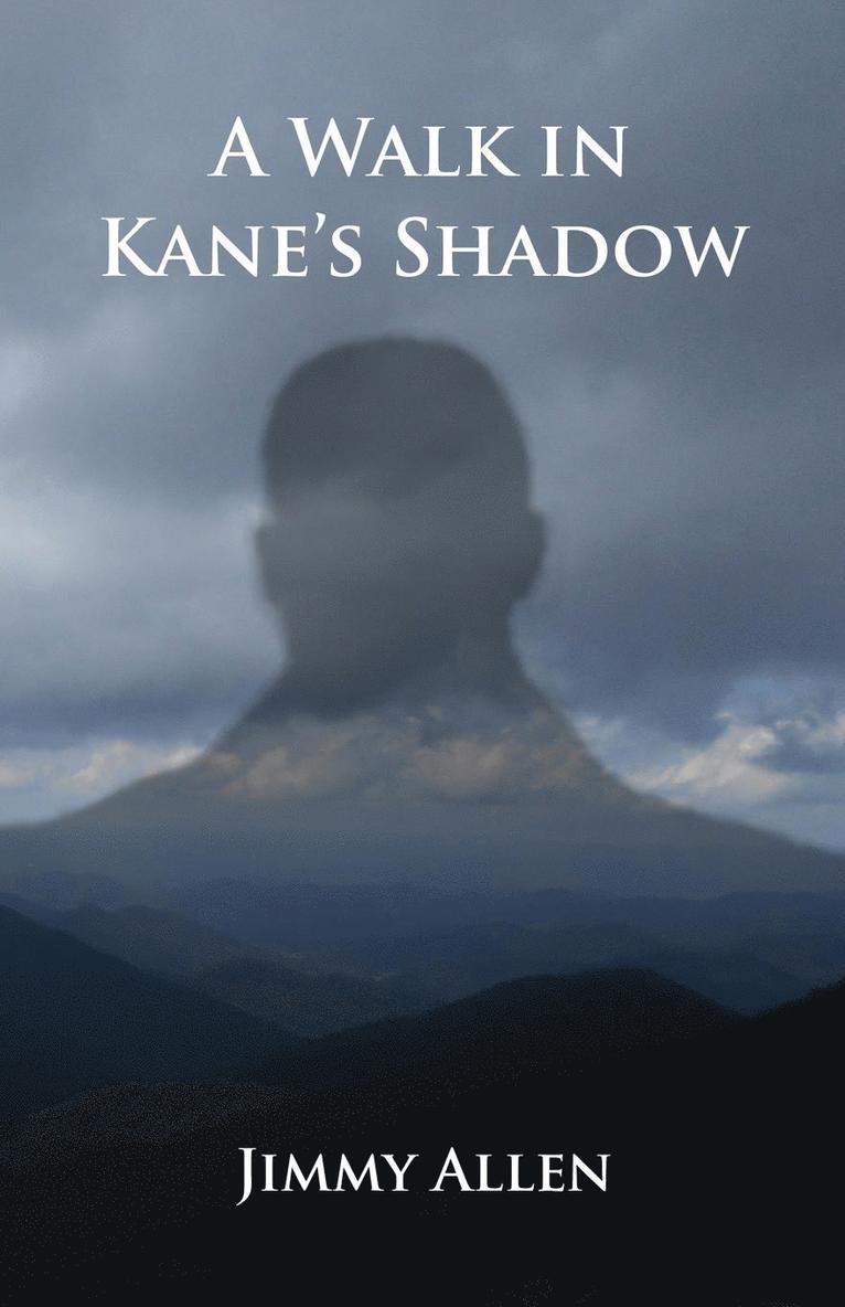 Jimmy Allen - Walk in Kane's Shadow, Häftad
