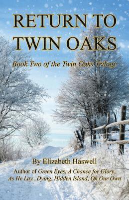 Elizabeth Haswell - Return to Twin Oaks - Book Two of the Twin Oaks Trilogy, Häftad