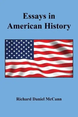 Richard Daniel McCann - Essays in American History, Häftad. Tillgänglighet: Lägg i varukorg