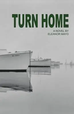 Eleanor R Mayo - Turn Home, Häftad. Tillgänglighet: Lägg i varukorg
