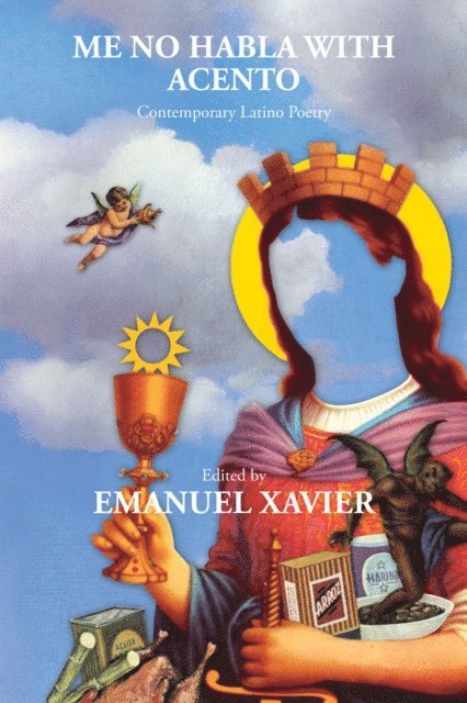 Emanuel Xavier - Me No Habla With Acento: Contemporary Latino Poetry, E-bok