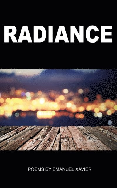 Emanuel Xavier - Radiance, E-bok