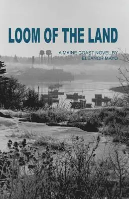 Eleanor Mayo - Loom of the Land, Häftad. Tillgänglighet: Lägg i varukorg