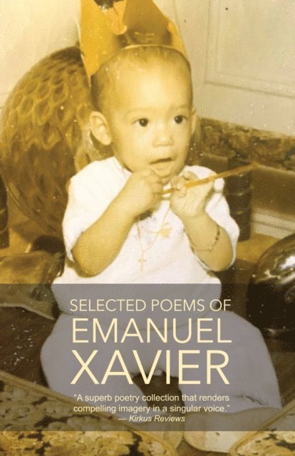 Emanuel Xavier - Selected Poems of Emanuel Xavier, E-bok