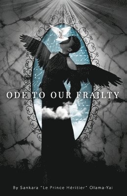 Sankara Olama-Yai - Ode to Our Frailty, Häftad