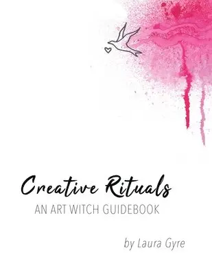 Laura Gyre - Creative Rituals, Häftad. Tillgänglighet: Lägg i varukorg