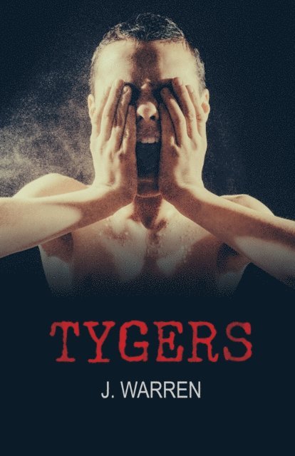 J Warren - Tygers, E-bok