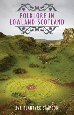 Eve Blantyre Simpson - Folklore In Lowland Scotland, Häftad. Tillgänglighet: Lägg i varukorg