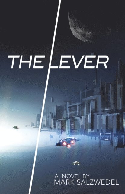 Mark Salzwedel - Lever, E-bok