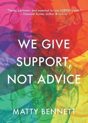 Matty Bennett - We Give Support, Not Advice, Häftad
