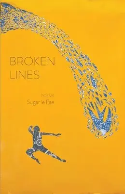 Sugar Le Fae - Broken Lines, Häftad. Tillgänglighet: Lägg i varukorg