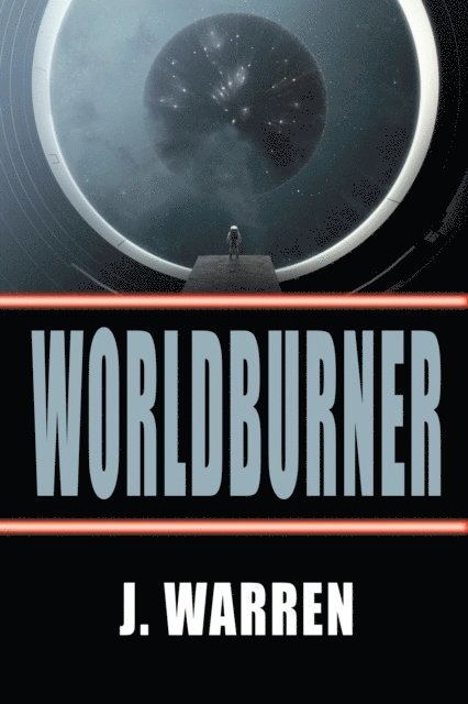J Warren - Worldburner, E-bok