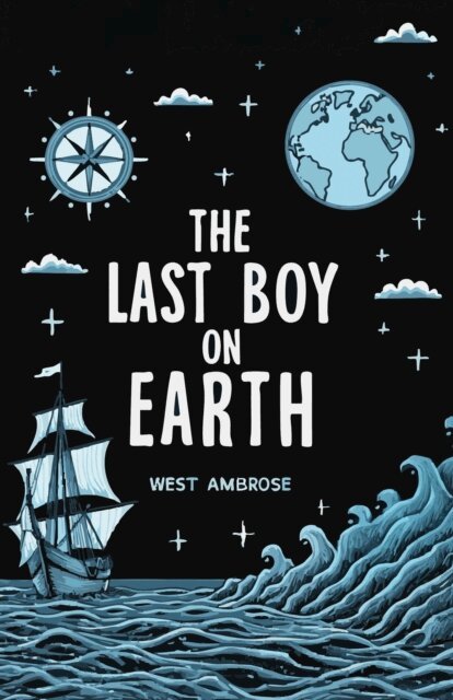 West Ambrose - Last Boy on Earth, E-bok