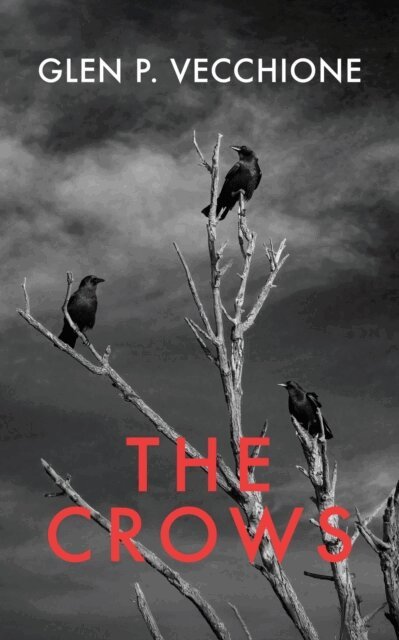 Glen P. Vecchione - Crows, E-bok
