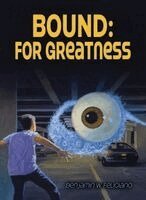 Benjamin Wesley Feliciano - Bound: For Greatness, Häftad