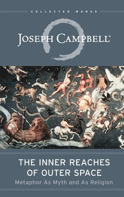 Inner Reaches Of Outer Space av Joseph Campbell