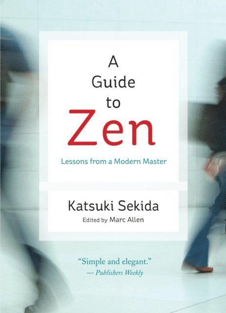 Katsuki Sekida - Guide to Zen, E-bok