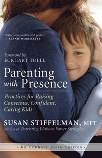 Parenting with Presence