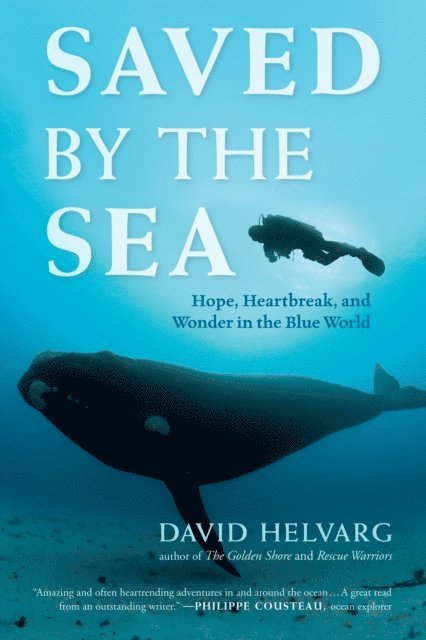 David Helvarg - Saved by the Sea, E-bok