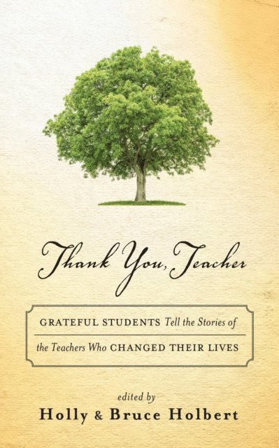 Bruce Holbert, Holly Holbert - Thank You, Teacher, E-bok